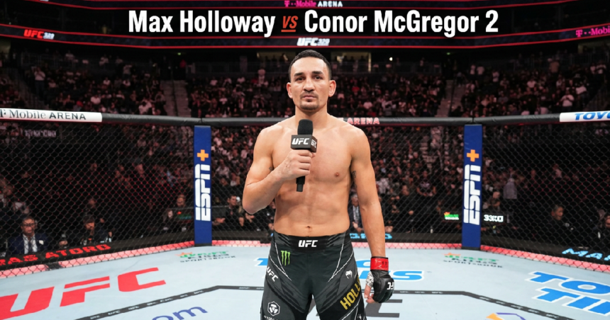 Max Holloway warns Conor McGregor he will unleash trash-talk at July 11 rematch